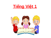 Giáo án điện tử Tiếng việt 1 Chân trời sáng tạo: Ôn tập