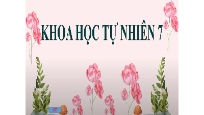 Giáo án điện tử Khoa học tự nhiên 7 bài 3 Kết nối tri thức : Nguyên tố hoá học