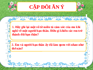 Bài 1: Nếu cậu muốn có một người bạn | Bài giảng PowerPoint Ngữ văn 6 | Kết nối tri thức