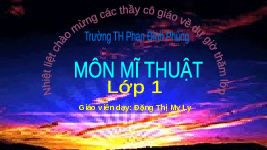 Giáo án điện tử Mĩ Thuật 1 Chủ Đề 5  Kết nối tri thức: Màu cơ bản trong mĩ thuật