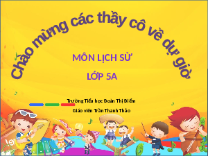 Giáo án điện tử Lịch sử và Địa lí 5 Bài 17 Cánh diều: Chiến thắng lịch sử Điện Biên Phủ