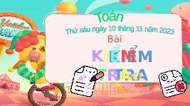 Giáo án điện tử Toán 4 Chân trời sáng tạo: Kiểm tra giữa học kì I