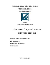 Bài bái cáo: Lý thuyết tổ hợp không gian kiến trúc hiện đại | Đại học Kiến trúc Thành phố Hồ Chí Minh