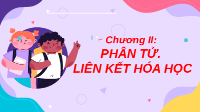 Giáo án điện tử Khoa học tự nhiên 7 bài 5 Kết nối tri thức : Phân tử. Đơn chất. Hợp chất