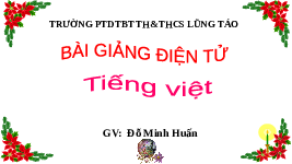 Giáo án điện tử Tiếng Việt 3 Tập 1 Bài 12 Kết nối tri thức: Bài tập làm văn - Đọc