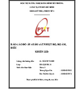 Báo cáo đồ án Giám sát nhiệt độ, độ ẩm, điều khiển LED môn Mạng cảm biến | Học viện Công Nghệ Bưu Chính Viễn Thông