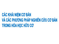 Các khái niệm cơ bản trong hóa học hữu cơ | Bài giảng môn Hóa hữu cơ | Đại học Bách khoa hà nội