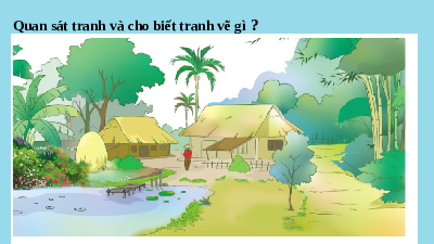 Giáo án điện tử Tiếng việt 3 Bài 12 Cánh diều: Đọc: Hương làng