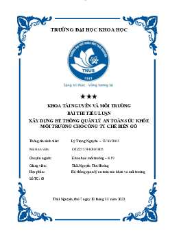 Tiểu luận Hệ thống quản lý an toàn sức khỏe và môi trường: Xây dựng hệ thống quản lý an toàn sức khỏe môi trường cho công ty chế biến gỗ | Trường Đại học Khoa học, Đại học Thái Nguyên