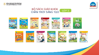 Giáo án điện tử Lịch sử và địa lí  5 Chân trời sáng tạo: giới thiệu sách giáo khoa môn lịch sử và địa lí 5