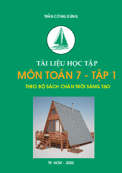 Tài liệu học tập môn Toán 7 theo bộ sách Chân Trời Sáng Tạo (Tập 1)