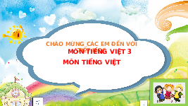 Giáo án điện tử Tiếng Việt 3 Tập 2 Bài 1 Kết nối tri thức: Bầu trời - Nói và nghe