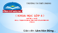 Giáo án điện tử Khoa học 4 Chân trời sáng tạo: Thành phần và tính chất của không khí