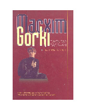 Tuyển tập tiểu thuyết tự thuật của Macxim Gorki | Sách