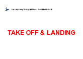 Take off and landing - Cơ học và tính năng tàu bay | Học viện Hàng Không Việt Nam