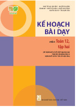 Kế hoạch bài dạy môn Toán 12 Kết Nối Tri Thức Với Cuộc Sống tập 2