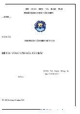 Tiểu luận Báo Cáo Nghiên Cứu Vùng Văn Hóa Tây Bắc môn Kinh tế văn hóa xã hội Asean  - Trường Đại học Văn Hiến.