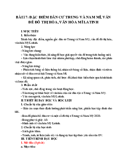 Giáo án Địa lí 7 Bài 17: Đặc điểm dân cư Trung và Nam Mỹ sách Chân trời sáng tạo