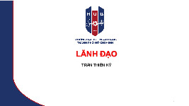 Bài giảng về "Người lãnh đạo" môn Lãnh đạo | Trường Đại học Ngân hàng Thành phố Hồ Chí Minh