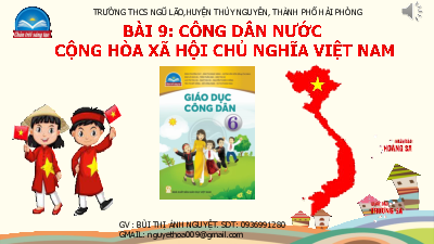 Bài 9: Công dân nước Cộng hòa xã hội chủ nghĩa Việt Nam | Bài giảng PowerPoint GDCD 6 | Chân trời sáng tạo