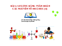 Giáo án điện tử Khoa học tự nhiên 7 bài 4 Chân trời sáng tạo : Sơ lược bảng tuần hoàn các nguyên tố hoá học