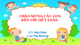 Giáo án điện tử Toán 2 Chương 1 Cánh diều: Luyện tập trang 26 (tập 1) - Bảng cộng (có nhớ) trong phạm vi 20