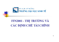 Chương 3: Thị trường công cụ nợ - Môn Thị trường và các định chế tài chính - Đại Học Kinh Tế - Đại học Đà Nẵng