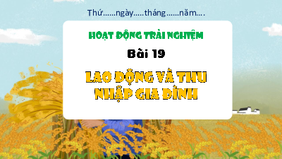 Chủ đề: Gia đình yêu thương - Tuần 19 | Bài giảng PowerPoint Hoạt động trải nghiệm 3 | Kết nối tri thức