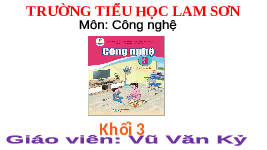 Giáo án điện tử Công nghệ 3 Bài 5 Cánh diều: Sử dụng máy thu hình (tiết 3)