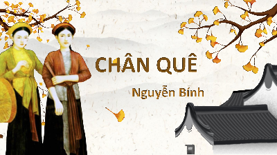 Chân quê | Bài giảng PowerPoint Ngữ văn 11 Chân trời sáng tạo