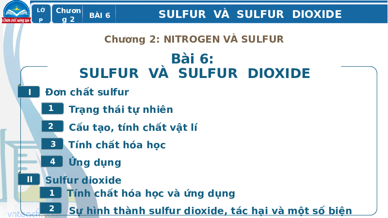 Giáo án điện tử Hoá học 11 Bài 6 Chân trời sáng tạo: Sulfur và sulfur dioxide
