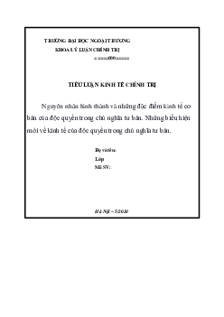 Tiểu luận "Nguyên nhân hình thành và đặc điểm kinh tế cơ bản của độc quyền trong chủ nghĩa tư bản"