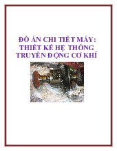 Đồ án chi tiết máy: Thiết kế hệ thống truyền động cơ khí | Đồ án bộ môn cơ sở thiết kế máy | Trường Đại học Công nghiệp TP. HCM