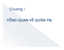 Chương 1: Tổng quan về quản trị - Môn quản trị học - Đại Học Kinh Tế - Đại học Đà Nẵng