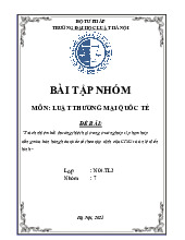 Bài tập nhóm Trình bày khái quát quy định về vấn đề một bên vi phạm trước thời hạn thực hiện nghĩa vụ hợp đồng theo Điều 72 CISG môn Luật thương mại quốc tế | Trường Đại học Luật Hà Nội