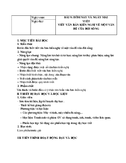 Giáo án Ngữ văn 8 Bài 9: Hôm nay và ngày mai | Tiết viết văn bản kiến nghị | Kết nối tri thức