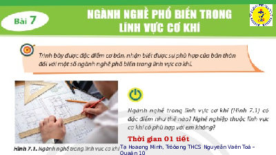 Giáo án điện tử Công nghệ 8 Bài 7 Chân trời sáng tạo: Ngành nghề phổ biến trong lĩnh vực cơ khí