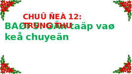Giáo án điện tử Tiếng việt 1 bài 5 Chân trời sáng tạo : Ôn tập và kể chuyện