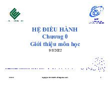 Chương 0: Giới thiệu môn học | Bài giảng Hệ điều hành