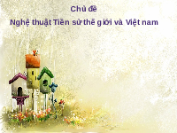 Giáo án điện tử Mĩ Thuật 6 Bài 3 Chân trời sáng tạo: Túi giấy đựng quà tặng