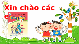 Giáo án điện tử Tiếng việt 1 bài 2 Chân trời sáng tạo: Học vấn: uôn, uôt