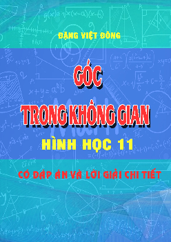 Bài toán góc trong không gian – Đặng Việt Đông