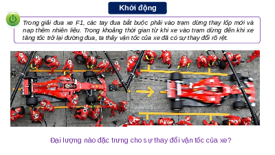 Giáo án điện tử Vật lí 10 Bài 8 Kết nối tri thức: Chuyển động biến đổi. Gia tốc