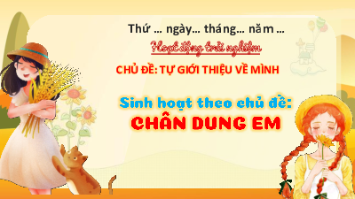 Chủ đề 1: Tự giới thiệu về mình - Tuần 1 | Bài giảng PowerPoint Tiếng Việt 3 | Kết nối tri thức