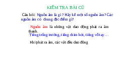 Giáo án điện tử Khoa học tự nhiên 7 bài 13 Chân trời sáng tạo : Độ to và độ cao của âm