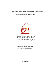 Báo cáo BTL Môn IOT và Ứng Dụng | Iot và ứng dụng | Học viện Công nghệ Bưu chính Viễn thông