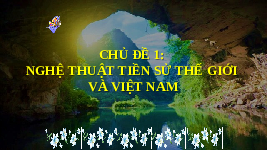 Giáo án điện tử Mĩ Thuật 6 Bài 2 Chân trời sáng tạo: Thời trang với hình vẽ thời tiền sử