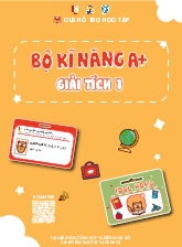 Bộ kĩ năng A+ môn Giải tích 1 | Trường Đại học Kỹ thuật - Công nghệ Cần Thơ