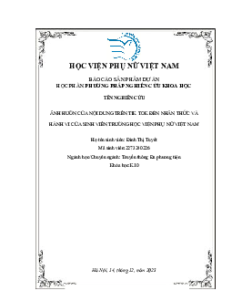 NCKH đề tài "Ảnh hưởng của nội dung trên Tik Tok đến nhận thức và hành vi của sinh viên Trường Học viện Phụ nữ Việt Nam"