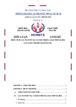 Tiểu luận môn Giao tiếp trong kinh doanh đề tài "Phân tích các nguyên tắc cơ bản trong giao tiếp xã hội và lấy ví dụ"